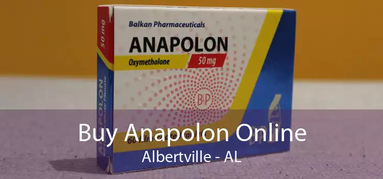 Buy Anapolon Online Albertville - AL