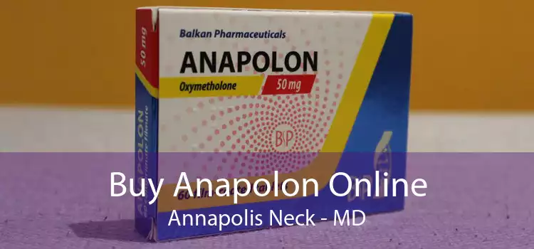 Buy Anapolon Online Annapolis Neck - MD