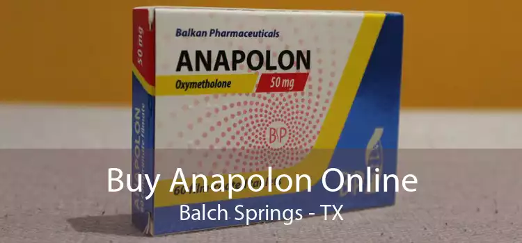 Buy Anapolon Online Balch Springs - TX