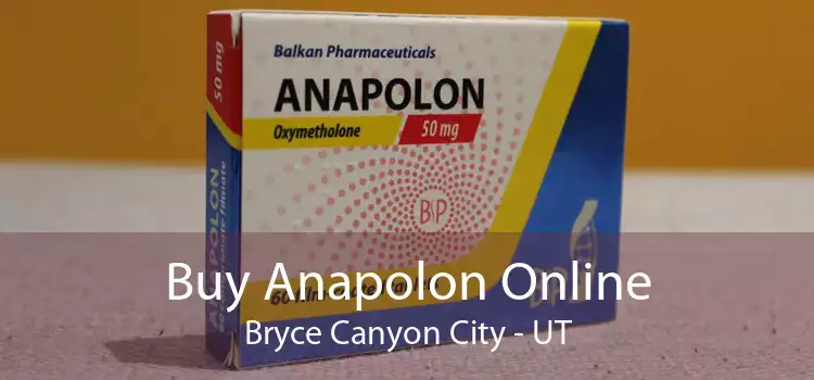 Buy Anapolon Online Bryce Canyon City - UT