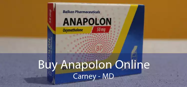 Buy Anapolon Online Carney - MD