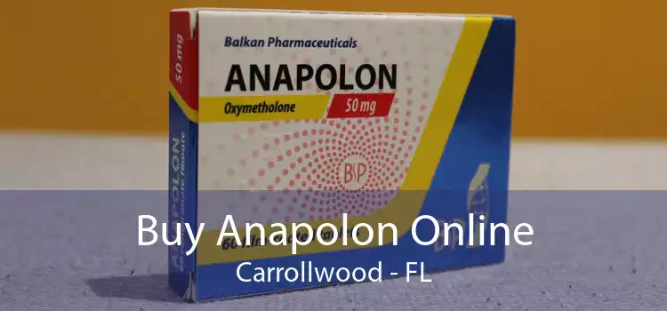 Buy Anapolon Online Carrollwood - FL