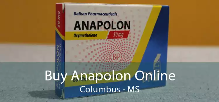 Buy Anapolon Online Columbus - MS