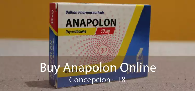 Buy Anapolon Online Concepcion - TX