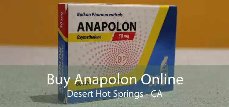 Buy Anapolon Online Desert Hot Springs - CA