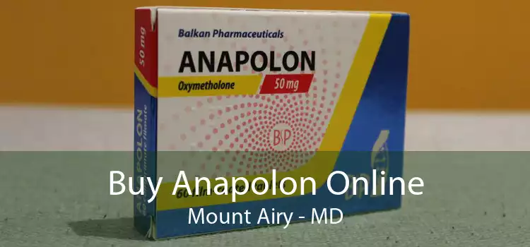 Buy Anapolon Online Mount Airy - MD